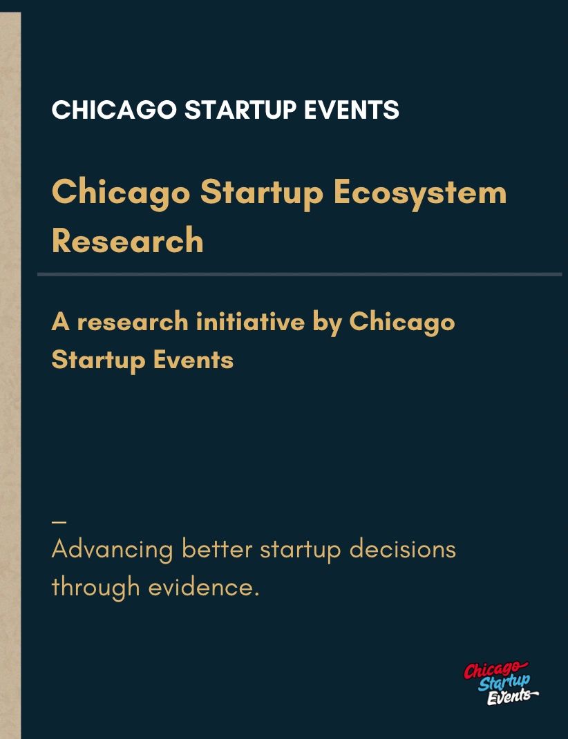 Chicago Startup Ecosystem Research by Chicago Startup Events.
