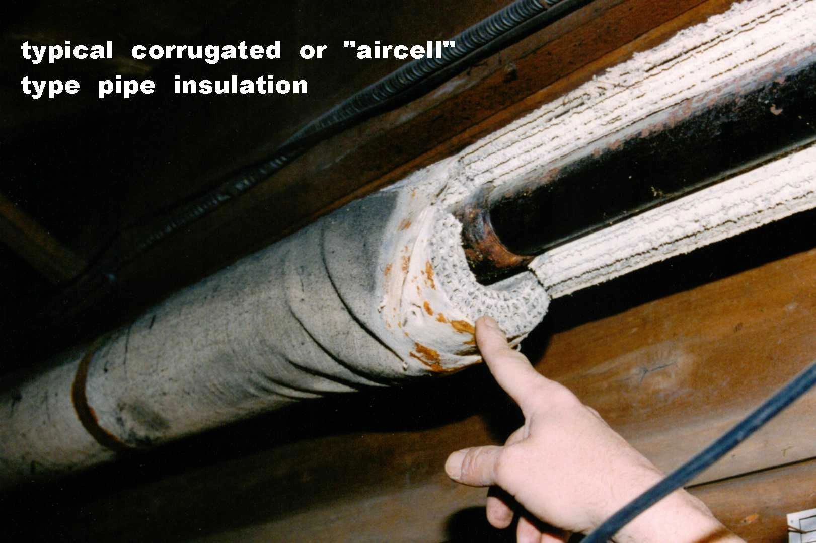 Typical corrugated, or air-cell asbestos pipe insulation