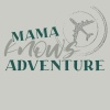Mama Knows Adventure