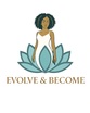 Evolve & Become
