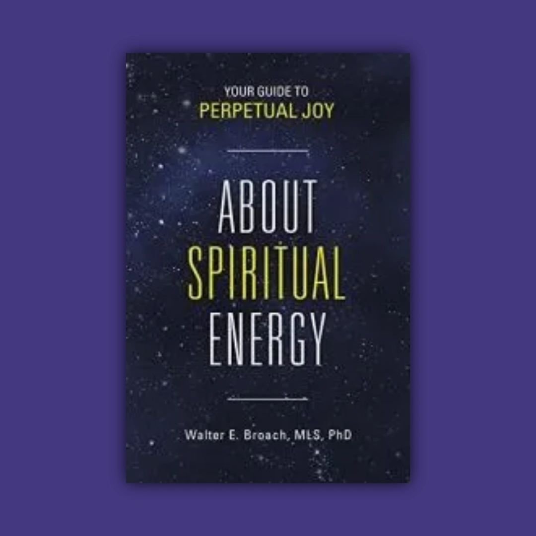 Book cover titled 'About Spiritual Energy' by Walter E. Broach.