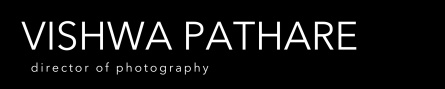 VISHWA PATHARE
director of photography