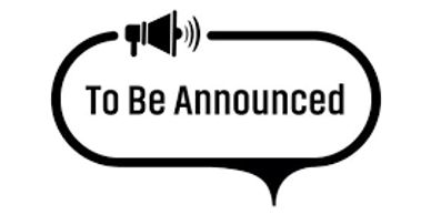 Icon with speaker and text 'To Be Announced' indicating upcoming news.