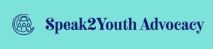 Speak 2 Youth Advocacy