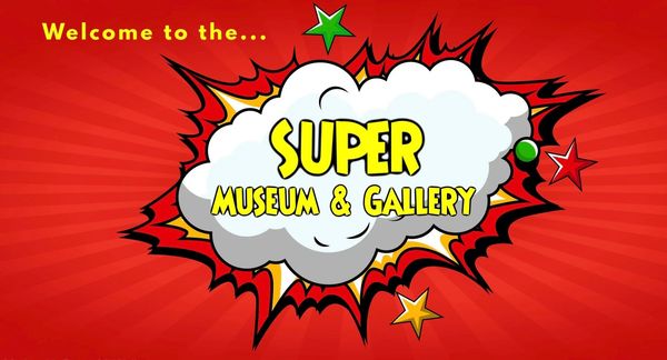 The Super Museum & Gallery