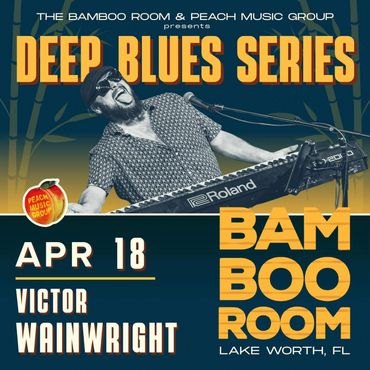 Deep Blues Series concert featuring Victor Wainwright at Bamboo Room, Lake Worth, FL on April 18.
