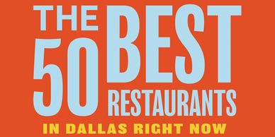 Top 50 restaurants in Dallas now.