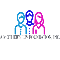 A Mother's Luv Foundation, Inc.