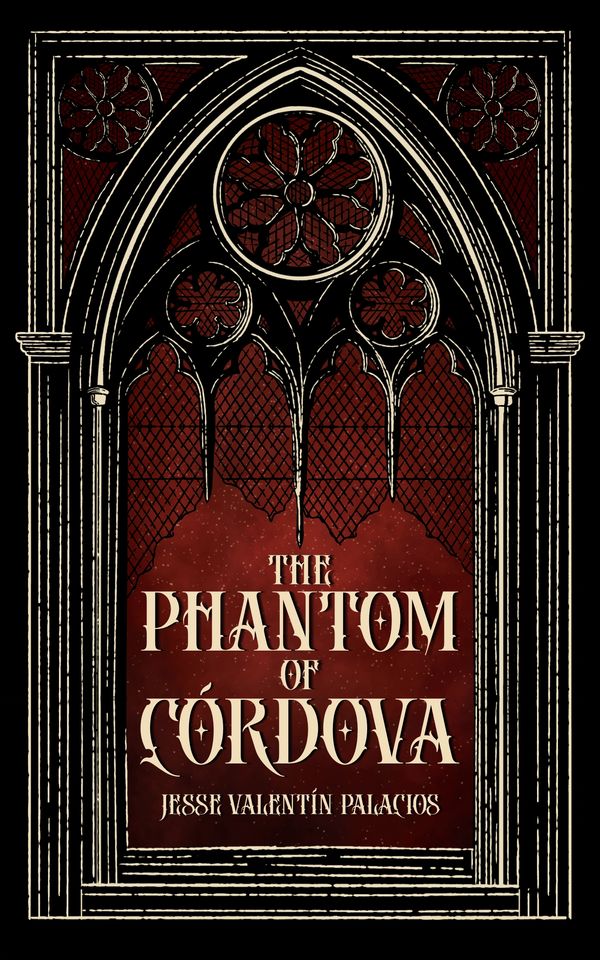 Gothic-style book cover for "The Phantom of Córdoba."