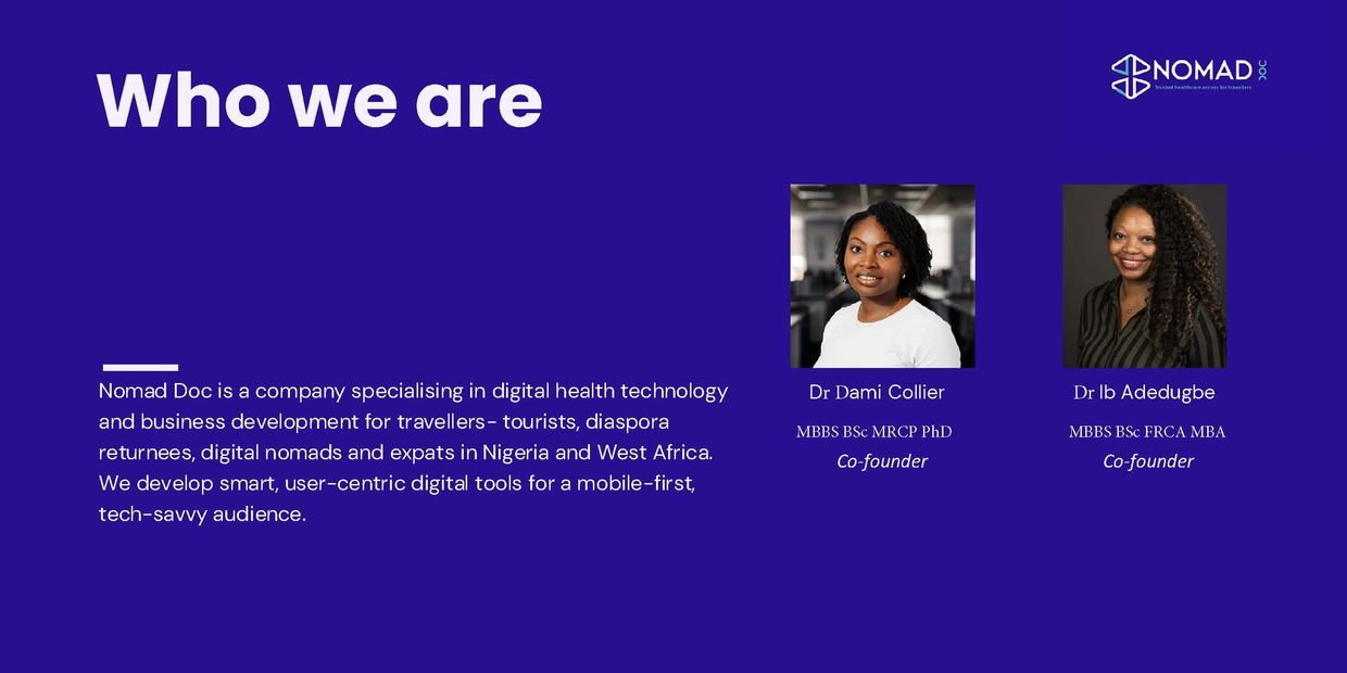Nomad Doc specializes in digital health tech for travelers in Nigeria and West Africa, led by co-founders Dr. Dami Collier and Dr. Ib Adedugbe.