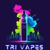 Tri Vapes