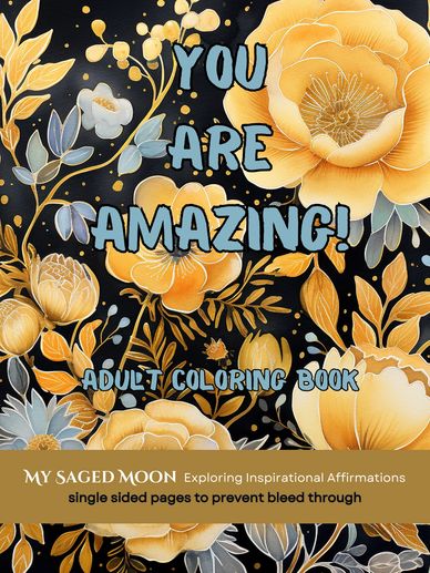 you are amazing adult coloring book gold flowers affirmations