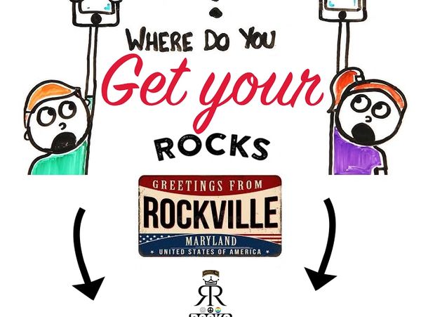 WHERE DO YOU GET YOUR ROCKS ROCKVILLE LEGACY ROCKS