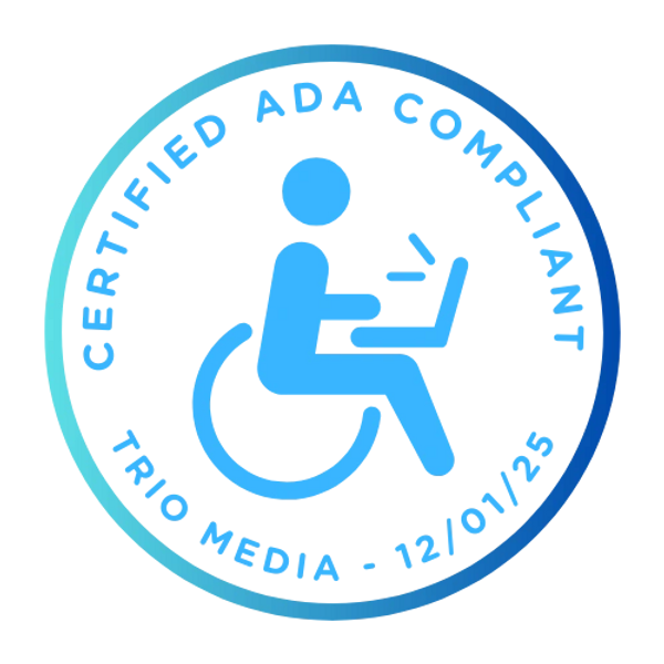 Certified ADA Compliant Trio Media - 12/01/25