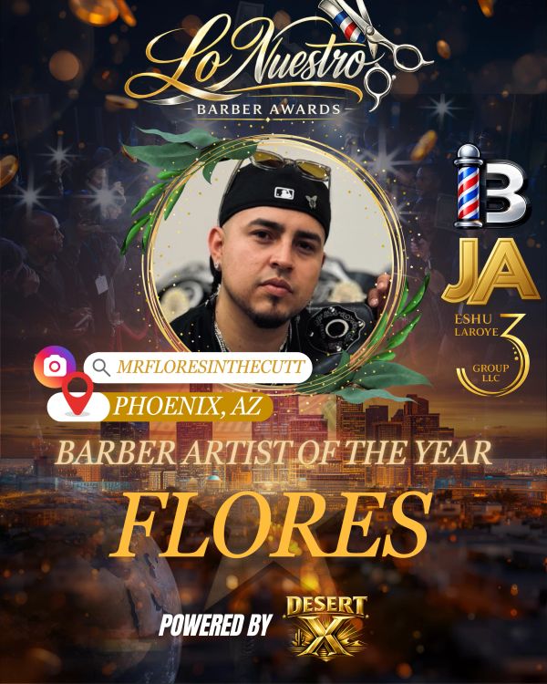 Lo Nuestro Barber Awards winner Flores from Phoenix, AZ.