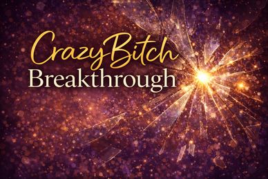 Inspiring graphic with 'CrazyBitch Breakthrough' text and sparkling background.