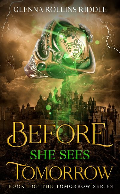 Book cover of "Before She Sees Tomorrow" featuring a glowing ring and a dark castle.