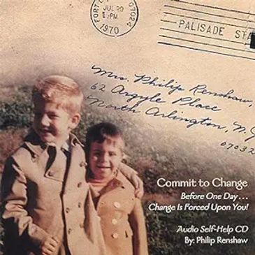 Phil Renshaw's "Commit to Change" CD, first released in 2005, has been distributed widely among thou