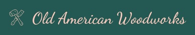 Old American Woodworks