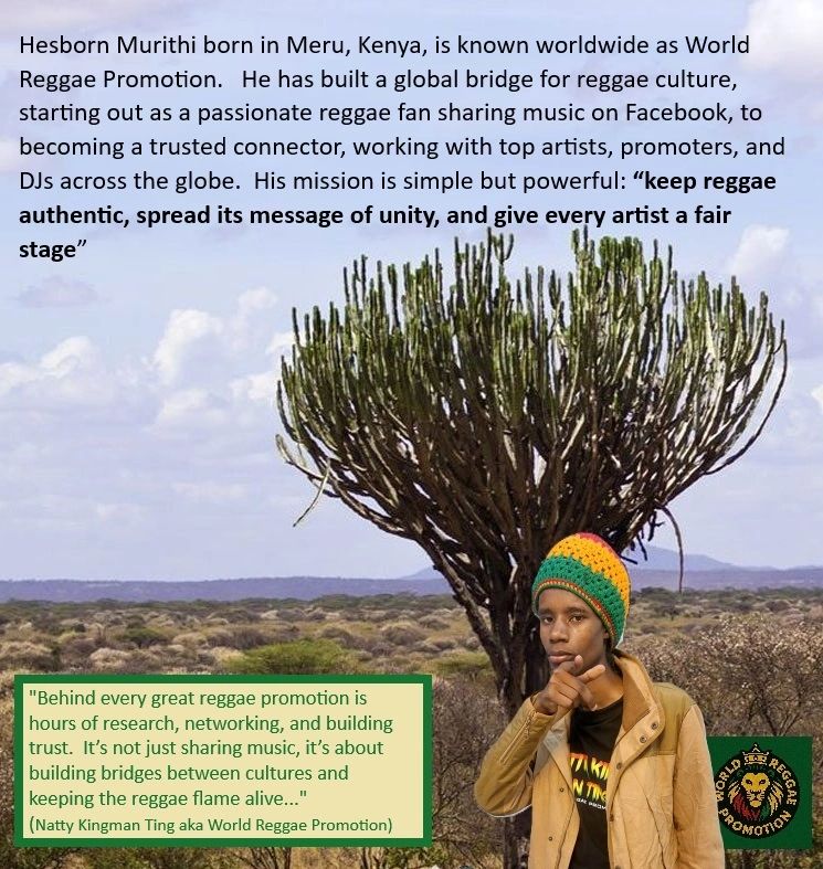 Hesborn Murithi born in Meru, Kenya, is known worldwide as World Reggae Promotion