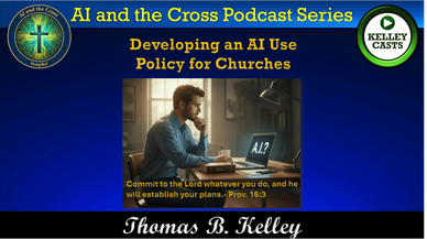Podcast on developing AI use policies for churches with a biblical perspective.