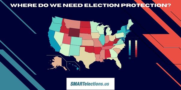 Image of a map of the United States with the question: Where do we need election protection?