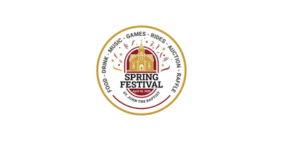 ST. JOHN THE BAPTIST Spring Festival
aPRIL 26, 2025