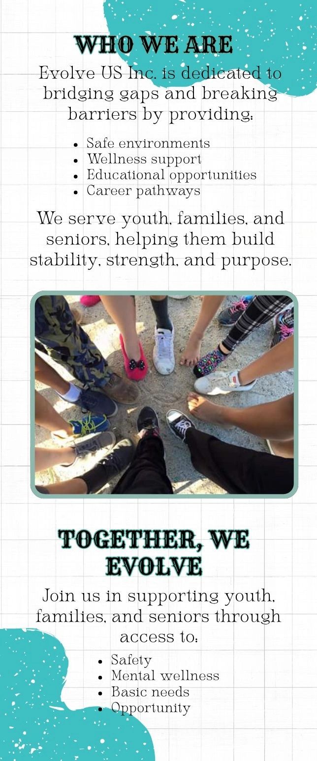 Evolve US Inc. supports youth, families, and seniors with safety, wellness, education, and opportunities.