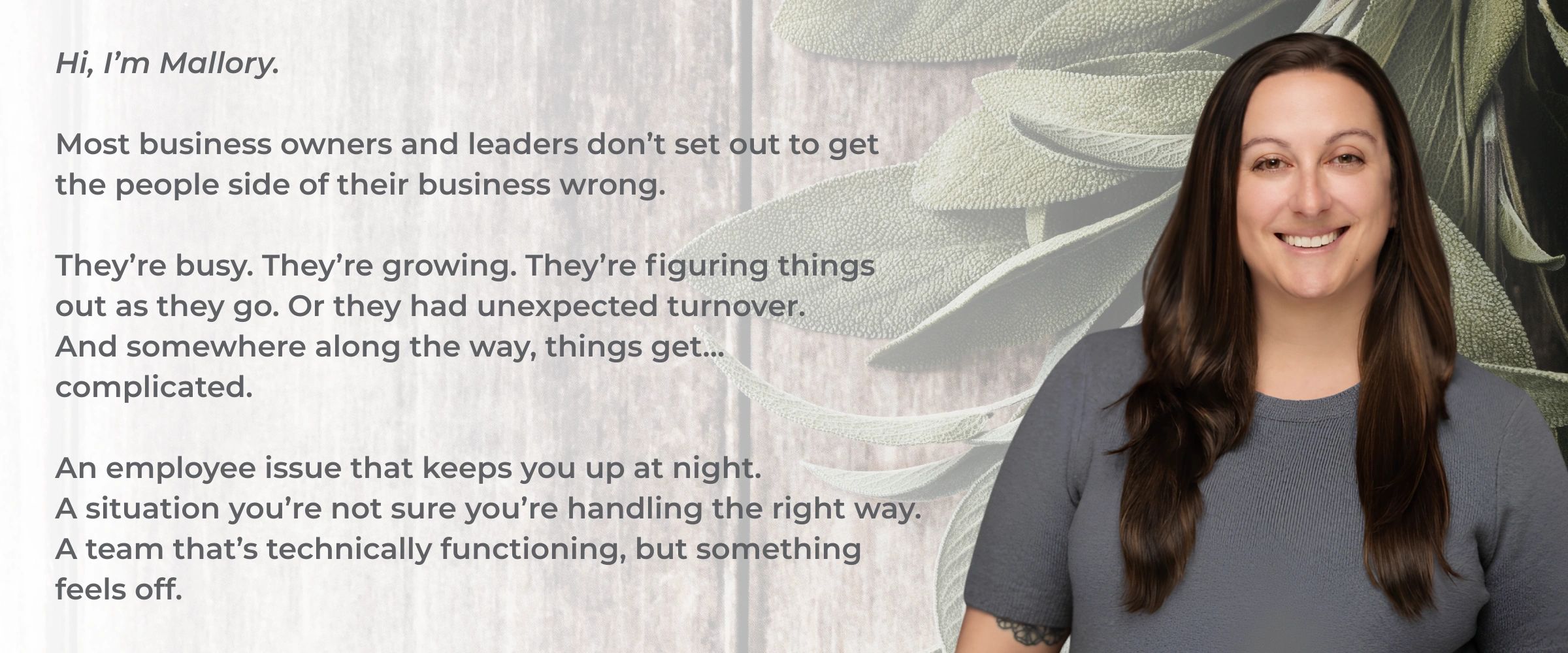 Mallory discusses challenges business owners face with employee issues and team dynamics.