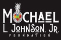 Michael L. Johnson, Jr. Foundation, Inc.