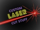 Custom Laser Cut Stuff