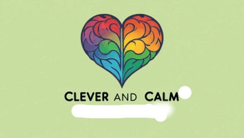 Clever and Calm