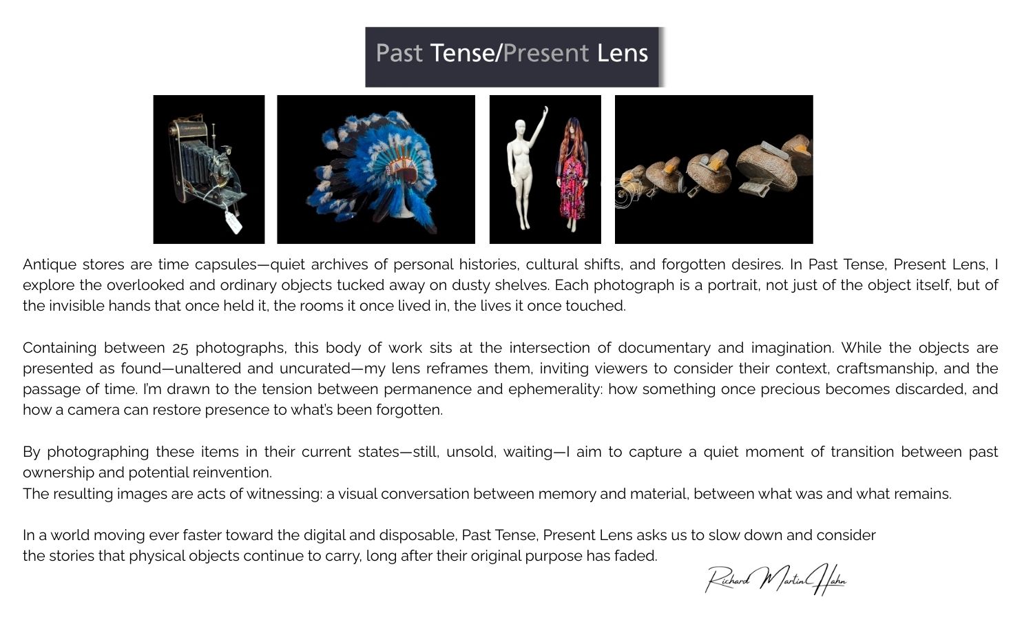 The exhibit Past Tense/Present Lens Artist's Statement.