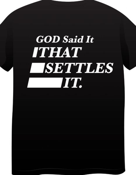God Said It t-shirt