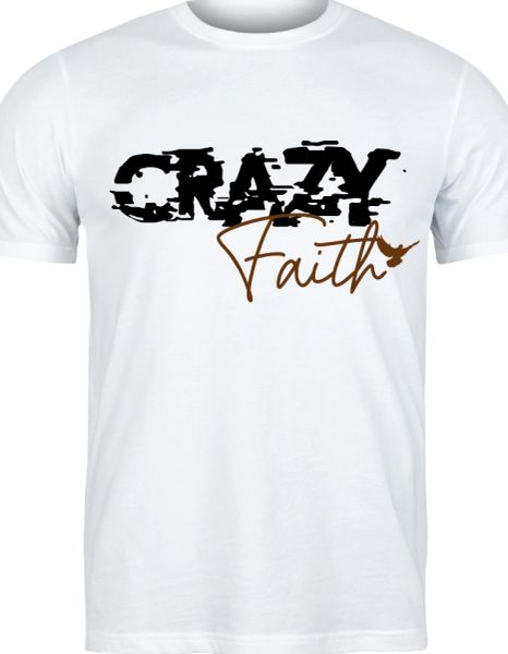 Crazy Faith t-shirt