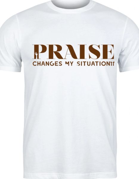 Praise Changes My Situation t-shirt