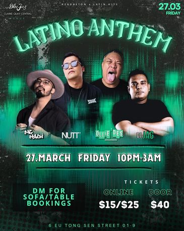 Latino Anthem party with DJs and MCs on March 27, 10PM-3AM at Clarke Quay Central.