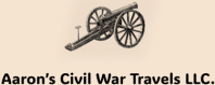 Aaron's Civil War Travels LLC.