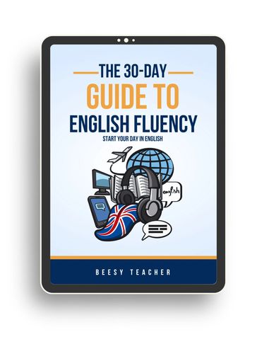 The 30-day Guide to English Fluency workbook. Learn English independently. 