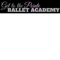 Get to the Pointe Ballet Academy
