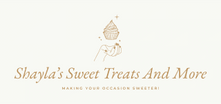 Shayla's Sweet Treats and More