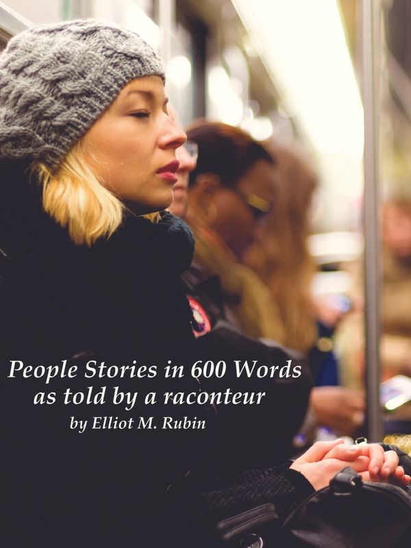 People Stories in 600 Words, as told by a raconteur 