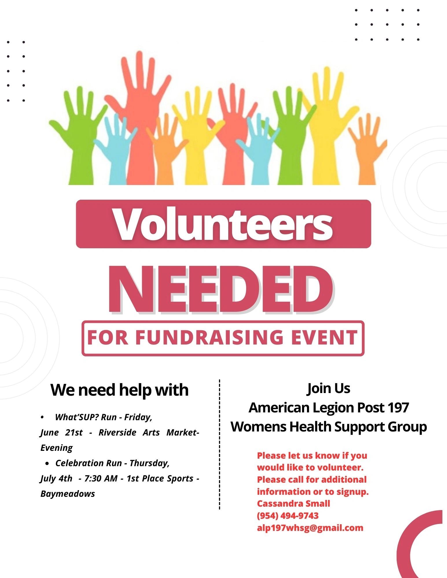 Volunteers Needed for fundraising event.  contact 904-494-9743 email alp197whsg@gmail.com