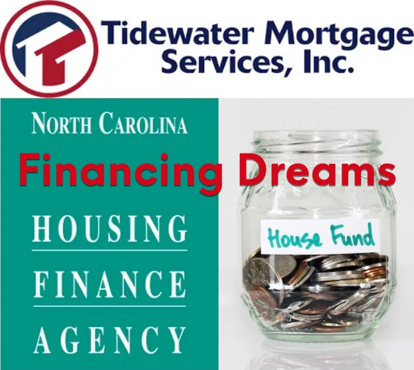 a jar of change labeled house fund and the words "Financing Dreams". Also TMSI & NCHFA logos