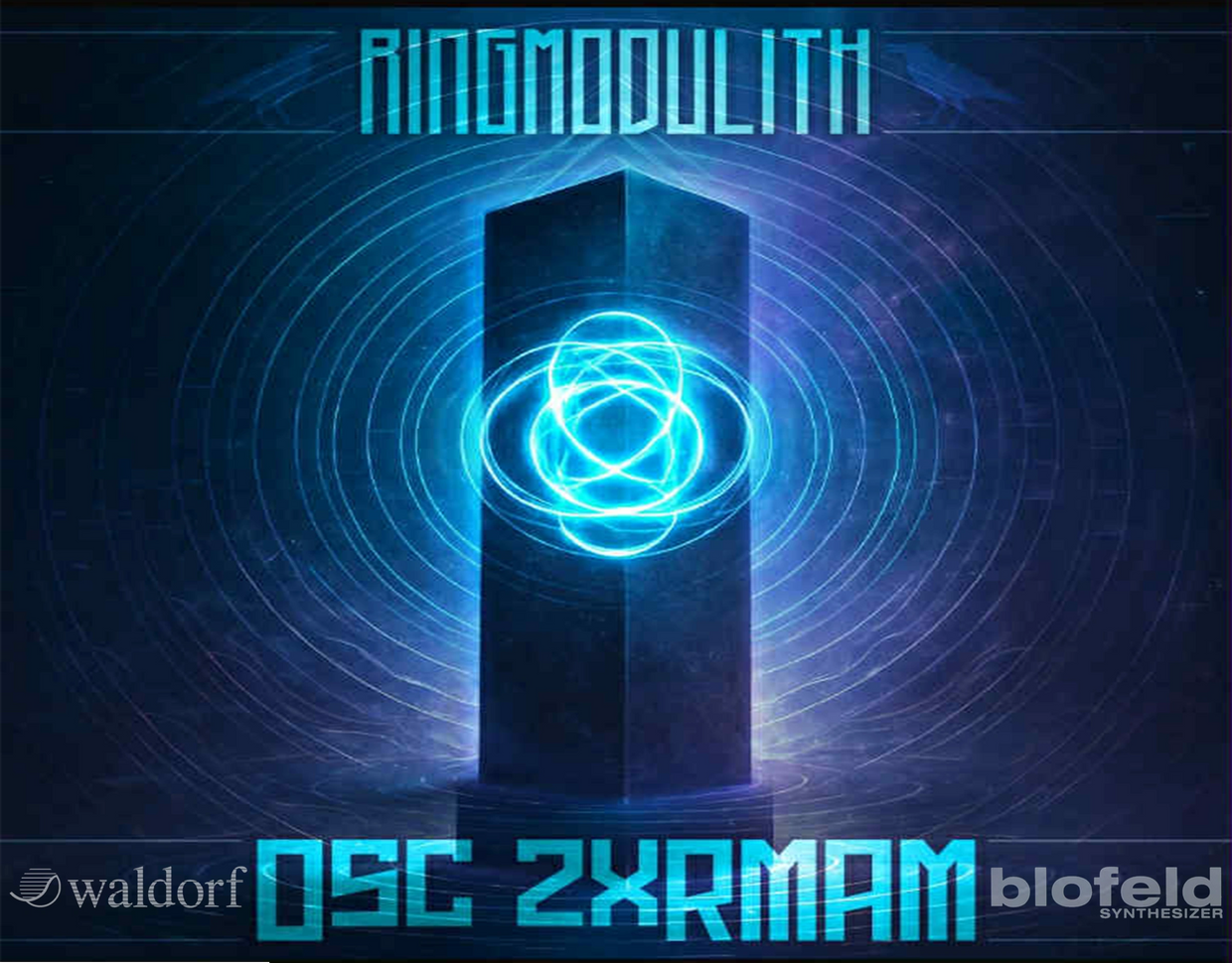 RingModultih
Ring Modulation 
Amplitude Modulation
Waldorf Blofeld Exclusive Presets

