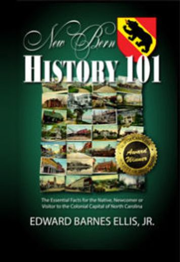 New Bern History 101 Edward Ellis