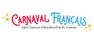 Logo for Carnaval Français at Lycée Français International de la Louisiane.