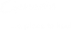 Genesis...a place to heal