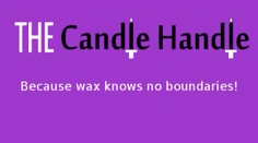 THE Candle Handle