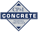 CP&I- concrete poured & installed